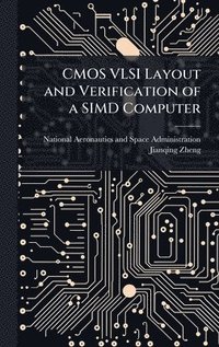 bokomslag CMOS VLSI Layout and Verification of a SIMD Computer