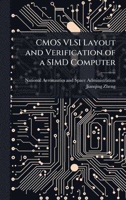 bokomslag CMOS VLSI Layout and Verification of a SIMD Computer