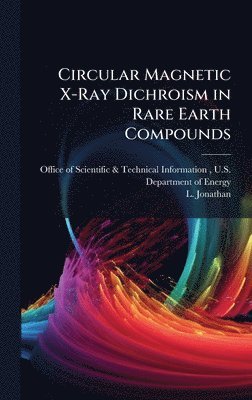 L Jonathan, L. Jonathan - Circular Magnetic X-Ray Dichroism in Rare Earth Compounds, Inbunden