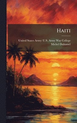 Michel Duhamel - Haiti, Inbunden