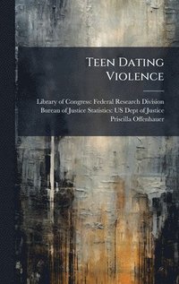 bokomslag Teen Dating Violence
