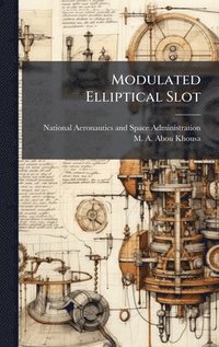 bokomslag Modulated Elliptical Slot