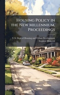 bokomslag Housing Policy in the New Millennium, Proceedings