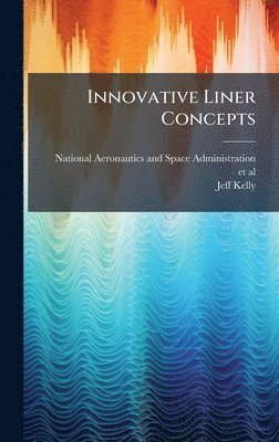 bokomslag Innovative Liner Concepts