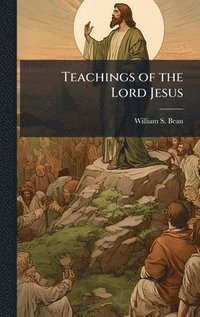 bokomslag Teachings of the Lord Jesus