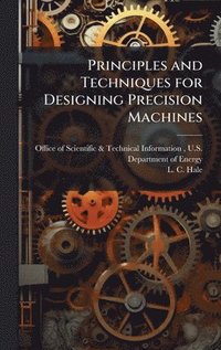 bokomslag Principles and Techniques for Designing Precision Machines