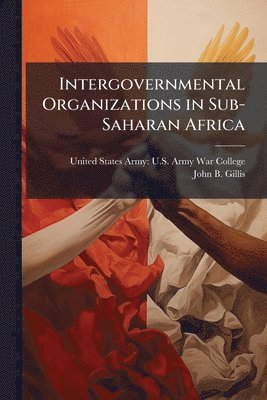 Intergovernmental Organizations in Sub-Saharan Africa