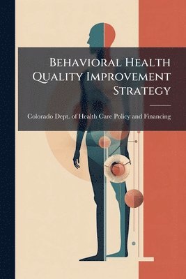 bokomslag Behavioral Health Quality Improvement Strategy