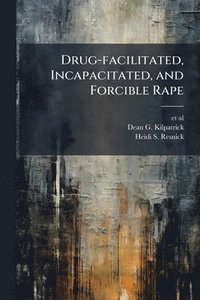bokomslag Drug-facilitated, Incapacitated, and Forcible Rape
