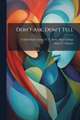 Irene V Glaeser, Irene V. Glaeser - Don't Ask, Don't Tell, Häftad