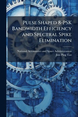 Pulse Shaped 8-PSK Bandwidth Efficiency and Spectral Spike Elimination