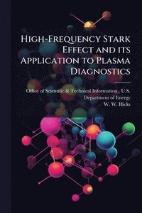 bokomslag High-Frequency Stark Effect and its Application to Plasma Diagnostics