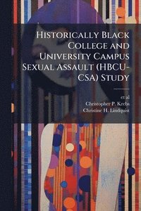bokomslag Historically Black College and University Campus Sexual Assault (HBCU-CSA) Study