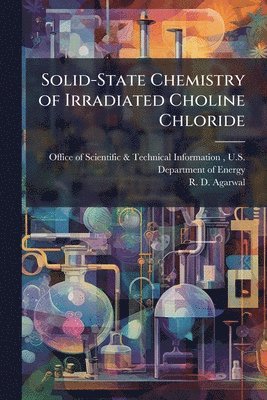 bokomslag Solid-State Chemistry of Irradiated Choline Chloride