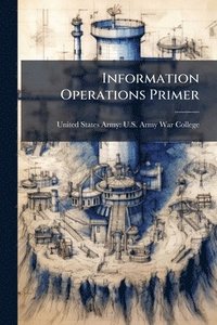 bokomslag Information Operations Primer