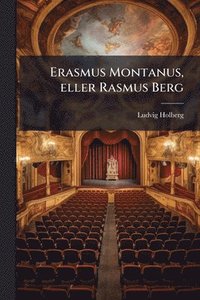 bokomslag Erasmus Montanus, eller Rasmus Berg