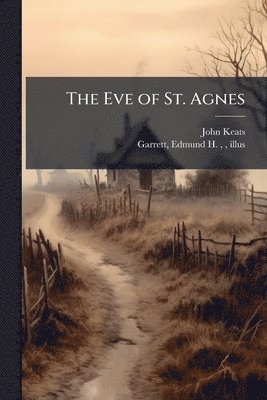 bokomslag The Eve of St. Agnes