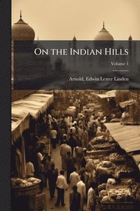 bokomslag On the Indian Hills