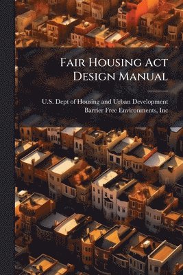 bokomslag Fair Housing Act Design Manual