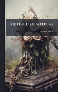 bokomslag The Night of Weeping
