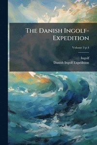 bokomslag Danish Ingolf-Expedition