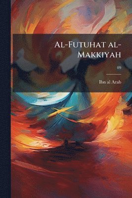 bokomslag Al-Futuhat al-Makkiyah