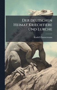 bokomslag deutschen Heimat Kriechtiere und Lurche