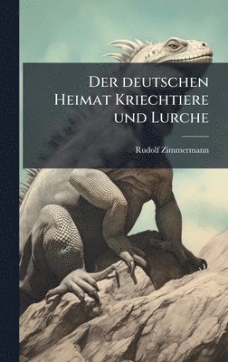 bokomslag deutschen Heimat Kriechtiere und Lurche