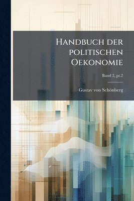 bokomslag Handbuch der politischen Oekonomie