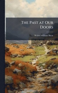 bokomslag The Past at Our Doors