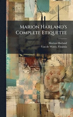 bokomslag Marion Harland's Complete Etiquette
