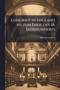 bokomslag Longinus in England bis zum Ende des 18. Jahrhunderts