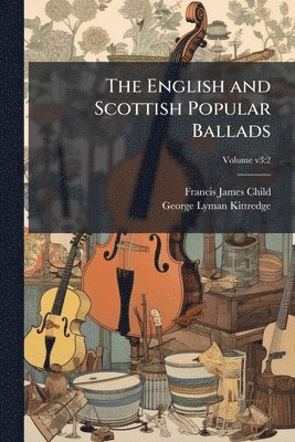 bokomslag The English and Scottish Popular Ballads