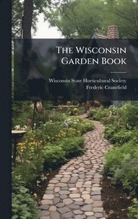 bokomslag Wisconsin Garden Book