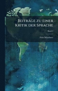 bokomslag Beiträge zu einer Kritik der Sprache