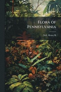 bokomslag Flora of Pennsylvania