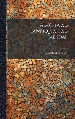 bokomslag Al-Khia al-Tawfiqiyah al-jadidah