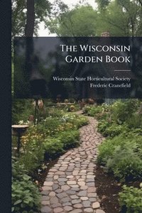 bokomslag Wisconsin Garden Book