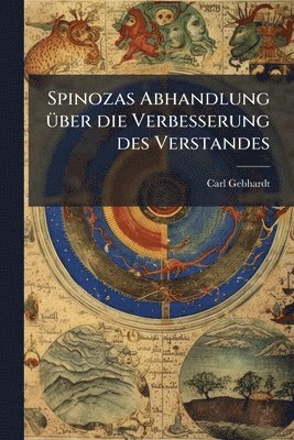 bokomslag Spinozas Abhandlung Ã1/4ber die Verbesserung des Verstandes