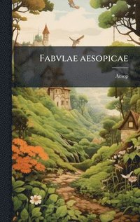 bokomslag Fabvlae aesopicae