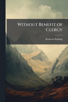 bokomslag Without Benefit of Clergy