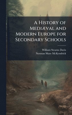 History of MediÃ]val and Modern Europe for Secondary Schools