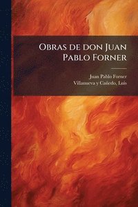 bokomslag Obras de don Juan Pablo Forner
