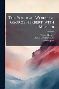 bokomslag Poetical Works of George Herbert. With Memoir