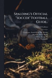 bokomslag Spalding's Official "soccer" Football Guide..