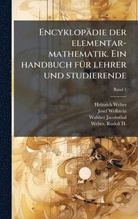bokomslag Encyklopädie der elementar-mathematik. Ein handbuch fÃ1/4r lehrer und studierende