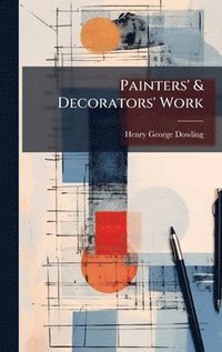 bokomslag Painters' & Decorators' Work