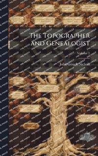 bokomslag Topographer and Genealogist