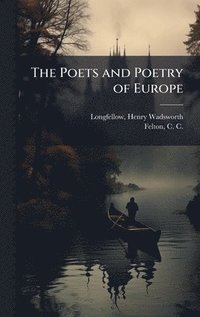 bokomslag Poets and Poetry of Europe