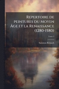 bokomslag Repertoire de peintures du Moyen AÌ?ge et la Renaissance (1280-1580)